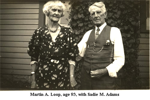 Martin A Loop and Sadie M. Adams